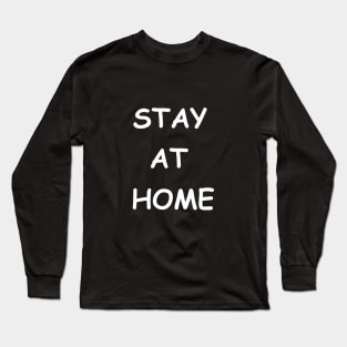 stay at home Long Sleeve T-Shirt